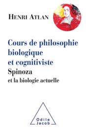 Vente  Cours de philosophie biologique et cognitiviste ; Spinoza et la biologie actuelle  - Henri ATLAN 