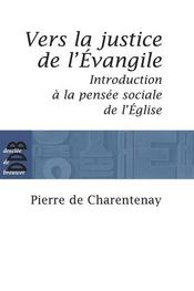 Vers la justice de l'Evangile ; introduction à la pensée sociale de l'Eglise - Couverture - Format classique