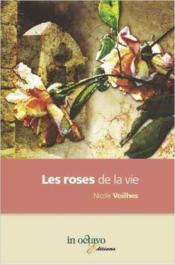 Les roses de la vie - Couverture - Format classique