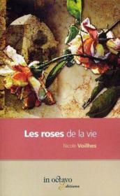 Les roses de la vie - Couverture - Format classique