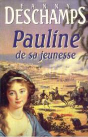 Pauline de sa jeunesse - Couverture - Format classique