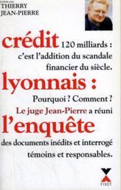 Crédit lyonnais : l'enquête - Couverture - Format classique