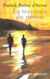 La Traversee Du Miroir - Couverture - Format classique
