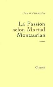 La passion selon martial montaurian - Couverture - Format classique