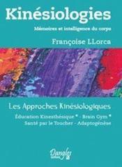 Kinésiologies ; mémoires et intelligence du corps - Couverture - Format classique