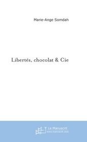 Libertes, chocolat & cie - Intérieur - Format classique