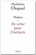 Théâtre t.1 ; en scène pour l'entracte - Couverture - Format classique