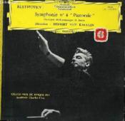 Disque Vinyle 33t Symphonie N° 6 Pastorale. Par L'Orchestre Philharmonique De Berlin Sous La Direction De Herbert Von Karajan. - Couverture - Format classique