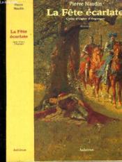 Cycle ogier d'argouges t.4 ; la fête écarlate - Couverture - Format classique