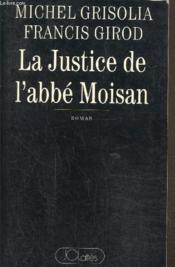 La Justice De L'Abbe Moisan - Couverture - Format classique