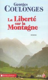 La liberte sur la montagne  - Georges Coulonges 