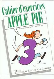 The Apple Pie 3e - Anglais - Cahier D'Exercices - Edition 1991 - Intérieur - Format classique