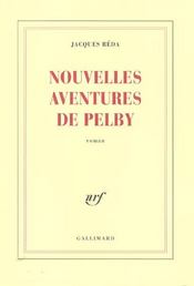 Nouvelles aventures de pelby  - Jacques Réda 