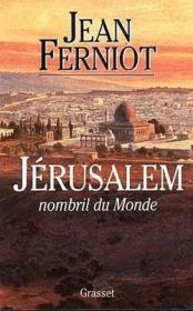 Jérusalem ; nombril du monde - Couverture - Format classique