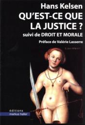 Qu'est-ce que la justice ? droit et morale - Couverture - Format classique