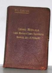 Chimie médicale corps minéraux corps organiques manuel de l'étudiant - Couverture - Format classique
