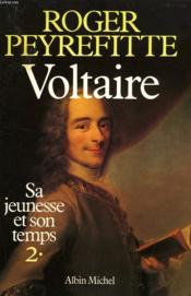 Voltaire, sa jeunesse et son temps t.2 - Couverture - Format classique