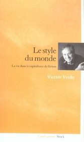 Le style du monde - la vie dans le capitalisme de fiction - Intérieur - Format classique