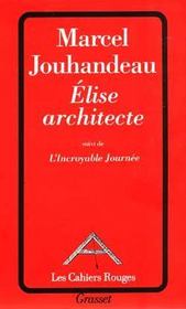 Elise architecte ; l'incroyable journée - Intérieur - Format classique
