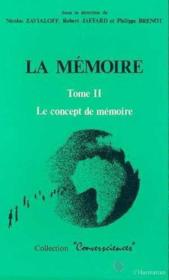 La memoire - vol02 - tome 2 : le concept de memoire - Couverture - Format classique