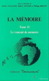 La memoire - vol02 - tome 2 : le concept de memoire - Intérieur - Format classique