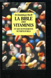 La Bible Des Vitamines - Couverture - Format classique