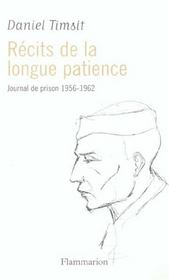 Recits de la longue patience - journal de prison 1956-1962 - Intérieur - Format classique