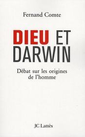 Dieu et Darwin ; débat sur les origines de l'homme - Intérieur - Format classique