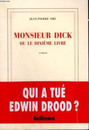 Monsieur dick ou le dixieme livre - Couverture - Format classique