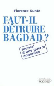 Faut-il détruire Bagdad ? journal d'une guerre annoncée - Intérieur - Format classique