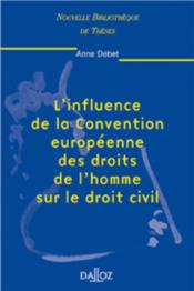 L'influence de la convention europeenne des droits de l'homme sur le droit civil - tome 15 - vol15 - Couverture - Format classique