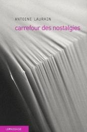 Carrefour des nostalgies - Couverture - Format classique