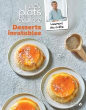 Vente  Desserts inratables : petits plats en équilibre  - Laurent Mariotte 