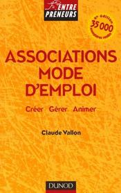 Associations Mode D'Emploi ; Creer Gerer Animer - Intérieur - Format classique