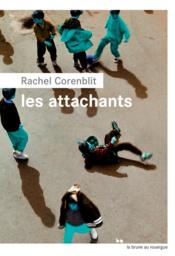 Les attachants  - Rachel Corenblit 