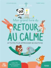 Vente  Mon grand livre du retour au calme : activités pour apprivoiser ses émotions  - Louison Nielman 