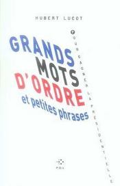 Grands mots d'ordre et petites phrases pour gagner la présidentielle - Intérieur - Format classique