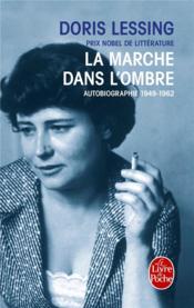 La marche dans l'ombre - autobiographie 1949- 1962 - Couverture - Format classique