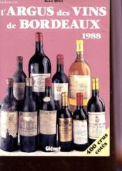 L'Argus Des Vins De Bordeaux. - Couverture - Format classique