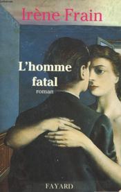 L'homme fatal - Couverture - Format classique
