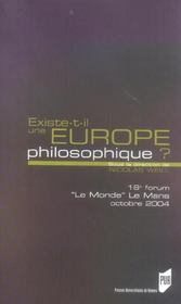 Existe-T-Il Une Europe Philosophique ? ; Forum Le Monde/Le Mans - Intérieur - Format classique