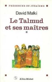 Le talmud et ses maîtres t.1 - Couverture - Format classique