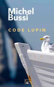 Vente  Code lupin  - Michel BUSSI 