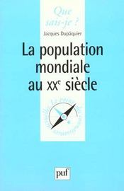 Population mondiale au xxe siecle qsj 3509 - Intérieur - Format classique