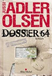 Les enquêtes du département V T.4 ; dossier 64  - Jussi Adler-Olsen 