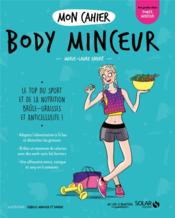 MON CAHIER ; body minceur  - Marie-Laure André - Isabelle Maroger - Axuride 