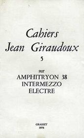 CAHIERS JEAN GIRAUDOUX Tome 5 - Intérieur - Format classique