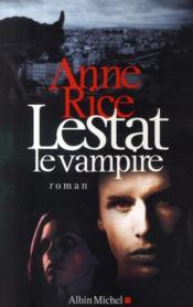 Lestat le vampire  - Rice-A 