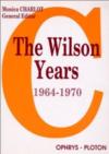 Les annees wilson, 1964-1970 - enjeux et debats