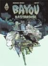 Bayou bastardise T.3 ; blind will tell